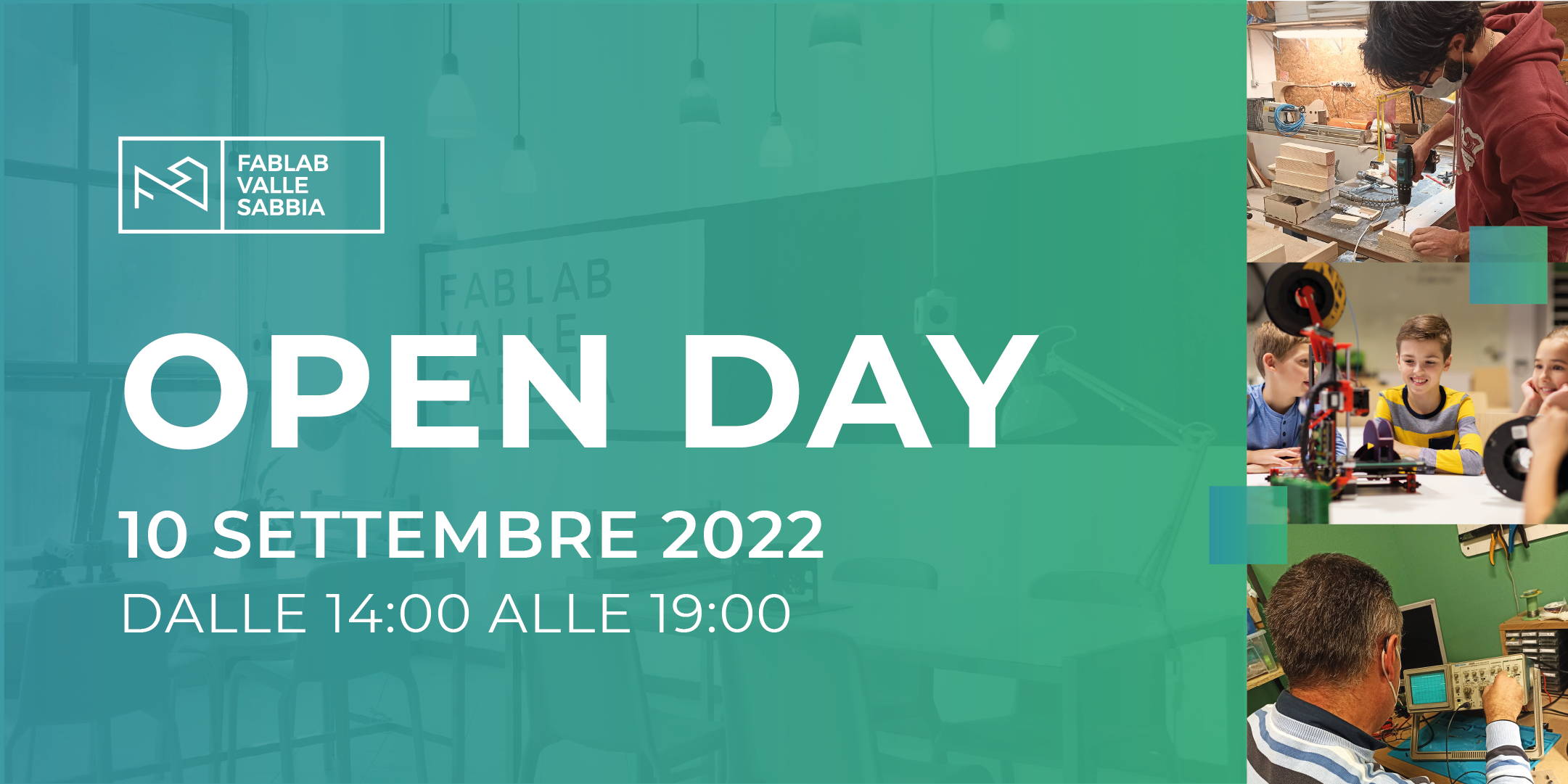 Open Day 2022 - FabLab Valle Sabbia - 10 settembre 2022 ore 14-19